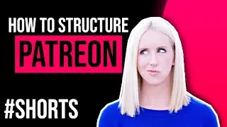 How to Structure a Patreon? I Patreon Tips I 