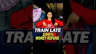 Train 🚂 Late ? 100% Money Refund 