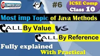 Lec 6 Call By Value and Call By Reference in Java | Actual & Formal Parameters | User Defined method