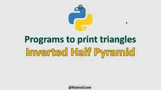 Print Inverted Half Pyramid with Python