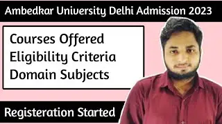 Ambedkar University Delhi Admission 2023| AUD Ug admission 2023| Courses, Eligibility, subject