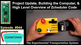 044 Project Update, Building the Computer, and Top level Overview of the Code.