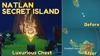Natlan Secret Island with Luxurious Chest (Firethief's Secret Isle) - Genshin Impact 5.0