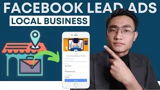 How to Setup Facebook Lead Ads for Local Businesses [2023]