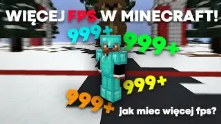 JAK MIEC WIĘCEJ FPS! W MINECRAFT? USTAWIENIA W MINECRAFT!
