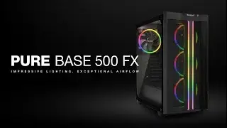 Pure Base 500 FX | Exceptionally Silent and Functional | be quiet!