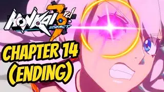 Reacting to Chapter 14 of the Main Story (Part 4 - Ending) | Honkai Impact 3rd