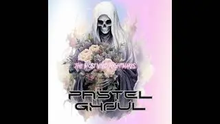 The Most Vivid Nightmares - "PASTEL GHOUL" [Official Audio]