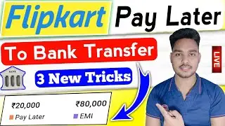 Flipkart pay later to bank account | Flipkart pay later se paise kaise nikale | TechHackerJi