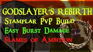 ESO| Stamplar PvP Build| GODSLAYER's REBIRTH| EASY Burst| Flame's of Ambition