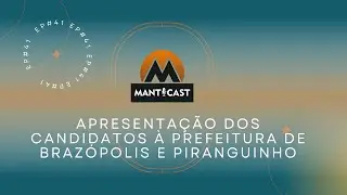 ESPECIAL CANDIDATOS A PREFEITO - MANTCAST  #041