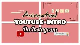 How to Make Youtube Intros on mobile using Instagram! | Tutorial |