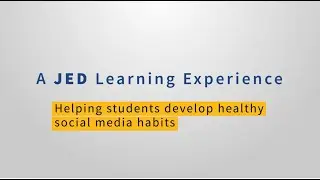 Helping Students Develop Healthy Social Media Practices