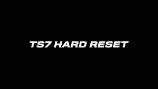 How to reset TS7 android full hard resat