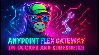 Anypoint Universal API Management and Flex Gateway - Part III | Manage, Secure API in Connected Mode