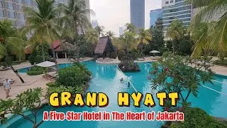 GRAND HYATT JAKARTA | Hotel Mewah di Pusat Kota Jakarta