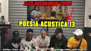 Poesia Acústica #13 -  Cabelinho,Tz da Coronel,Oruam,L7NNON,Chefin,NINA,Chris,Xamã,Luisa Sonza React