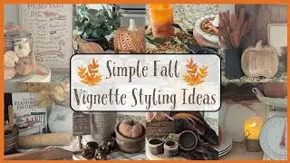 🍂 NEW! FALL DECORATE WITH ME 2024! FALL VIGNETTE STYLING IDEAS & INSPIRATION│COZY FALL DECORATING