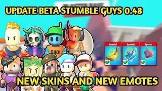 STUMBLE UPDATE BETA VERSI 0.48! NEW SKINS AND NEW EMOTES - Stumble Guys