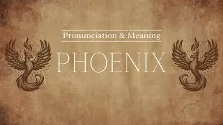 How to Pronounce: Phoenix | British Pronunciation & Meaning