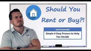 Should I Rent or Buy a Home? | 4 Step Process For Help Deciding Rent vs. Buy | Personal Finance Tips