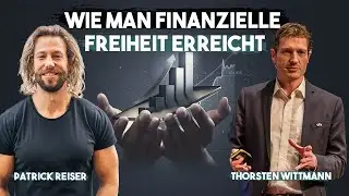 Finanzielle Freiheit mit diesen 7 Disziplinen | im Gespräch mit Thorsten Wittmann
