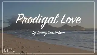Prodigal Love (Official Video)