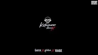 Kohinoor ReMiix | Gaush | Glitxh Musiic | RAGE |DIVINE | Recross 