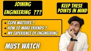 ALL You have to Know Before Joining B Tech || Engineering