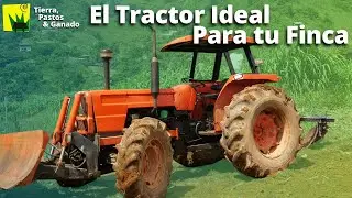 Qué Tractor debo tener en mi Proyecto de Carne/Leche?