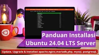 Review Installasi Ubuntu 24.04 LTS + Update & Installasi apache,nginx,mariadb,postgresql,etc