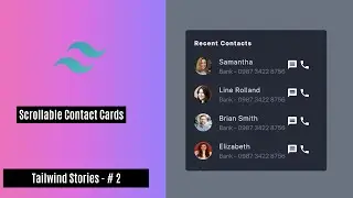 Tailwind CSS Design Series # Ep-2- || Create a Scrollable Contact Card using React and Tailwind CSS