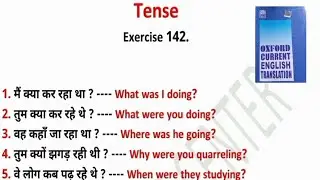 Exercise 142. || Oxford Current English Translation || Tense (By :- Javed Sir)