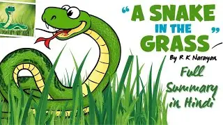 A Snake in the Grass | Short Story by R K Narayan | Full Summary in Hindi