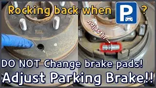 Adjust parking brake and protect your TRANSMISSION!