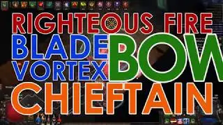 [PoE 3.2] RF Blade Vortex Bow Chieftain Guide