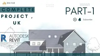 Revit Complete Project UK- Part 1