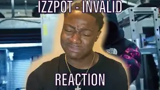 Izzpot - Invalid [Music Video] [REACTION]
