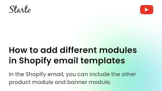 How to add different modules in Shopify email templates | customize Shopify email template