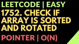 Leetcode | Easy | 1752. Check if Array Is Sorted and Rotated | Pointer | Time: O(N) | Javascript