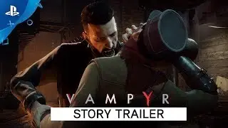 Vampyr Story Trailer 2018