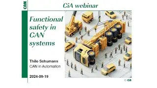 Functional safety in CAN systems – 2024-09-19 (T. Schumann, CiA)