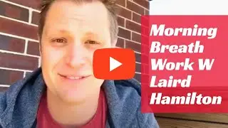 Morning Breath Work Session with Laird Hamilton - Coffee with Gabe EP 2