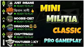 DAY-209 | Mini militia Classic Pro Gameplay 🔥