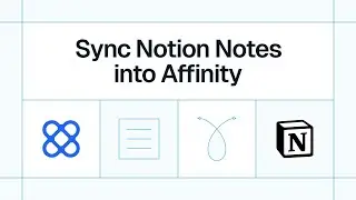 How to Sync Notion Notes into Affinity (with Whalesync)