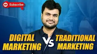 Digital Marketing VS  Traditional Marketing: What's The Difference?