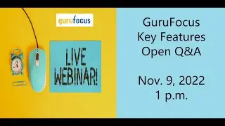 GuruFocus Live Webinar: Key Features Open Q&A
