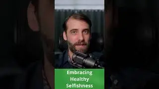 Embracing Healthy Selfishness Makes You Attractive
