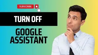 How to Turn Off Google Assistant on Android (step by step)