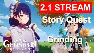 【Genshin Impact】2.1 Update + Story Quest